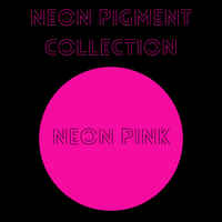 Neon Pigments - Now available as singles!